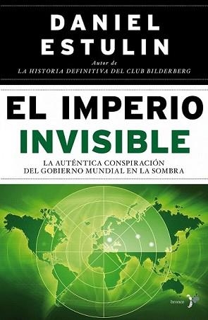 IMPERIO INVISIBLE, EL | 9788484531890 | ESTULIN, DANIEL | Llibreria L'Illa - Llibreria Online de Mollet - Comprar llibres online