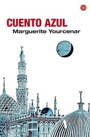 CUENTO AZUL | 9788466321778 | YOURCENAR, MARGUERITE | Llibreria L'Illa - Llibreria Online de Mollet - Comprar llibres online