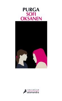 PURGA | 9788498383522 | OKSANEN,SOFI | Llibreria L'Illa - Llibreria Online de Mollet - Comprar llibres online