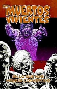 MUERTOS VIVIENTES 10, LOS | 9788467488524 | ROBERT KIRKMAN/CHARLIE ADLARD