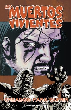 MUERTOS VIVIENTES  8: CREADOS PARA SUFRIR | 9788467469295 | CHARLIE ADLARD/ROBERT KIRKMAN | Llibreria L'Illa - Llibreria Online de Mollet - Comprar llibres online