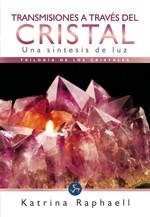 TRANSMISIONES A TRAVÉS DEL CRISTAL | 9788495973634 | RAPHAELL, KATRINA | Llibreria L'Illa - Llibreria Online de Mollet - Comprar llibres online