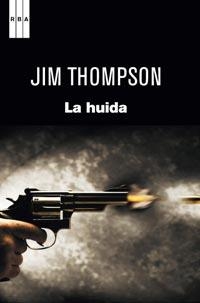 HUIDA, LA | 9788498679489 | THOMPSON, JIM | Llibreria L'Illa - Llibreria Online de Mollet - Comprar llibres online