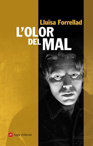 OLOR DEL MAL, L' | 9788415002529 | FORRELLAD, LLUISA | Llibreria L'Illa - Llibreria Online de Mollet - Comprar llibres online