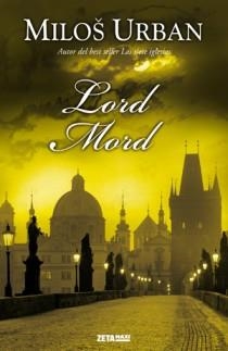 LORD MORD | 9788498724882 | URBAN, MILOS | Llibreria L'Illa - Llibreria Online de Mollet - Comprar llibres online
