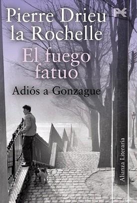 FUEGO FATUO - ADIÓS A GONZAGUE | 9788420650647 | DRIEU LA ROCHELLE, PIERRE | Llibreria L'Illa - Llibreria Online de Mollet - Comprar llibres online