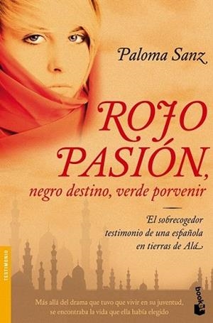 ROJO PASION NEGRO DESTINO VERDE PORVENIR | 9788484608547 | SANZ, PALOMA | Llibreria L'Illa - Llibreria Online de Mollet - Comprar llibres online