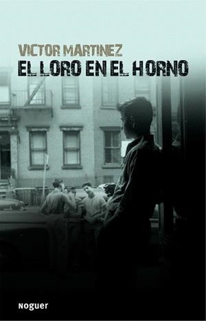 LORO EN EL HORNO, EL | 9788427901193 | MARTINEZ, VICTOR