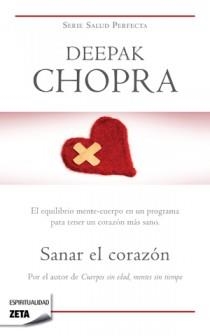 SANAR EL CORAZON | 9788498722451 | CHOPRA, DEEPAK | Llibreria L'Illa - Llibreria Online de Mollet - Comprar llibres online