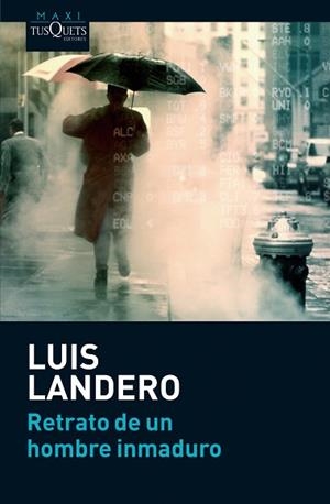 RETRATO DE UN HOMBRE INMADURO | 9788483835814 | LANDERO, LUIS | Llibreria L'Illa - Llibreria Online de Mollet - Comprar llibres online