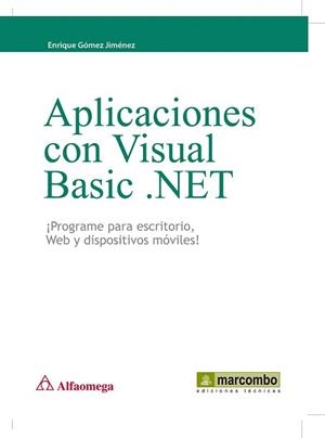APLICACIONES CON VISUAL BASIC .NET | 9788426717054 | GÓMEZ JIMENEZ, ENRIQUE | Llibreria L'Illa - Llibreria Online de Mollet - Comprar llibres online