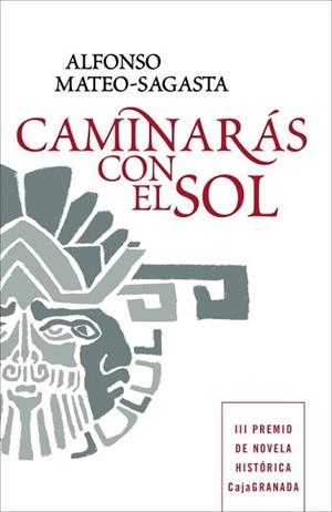 CAMINARAS CON EL SOL | 9788425346781 | MATEO SAGASTA, ALFONSO | Llibreria L'Illa - Llibreria Online de Mollet - Comprar llibres online