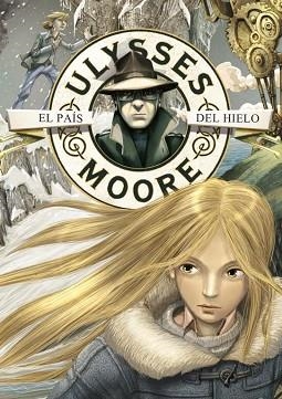 PAIS DEL HIELO,EL | 9788484416951 | MOORE,ULYSSES | Llibreria L'Illa - Llibreria Online de Mollet - Comprar llibres online