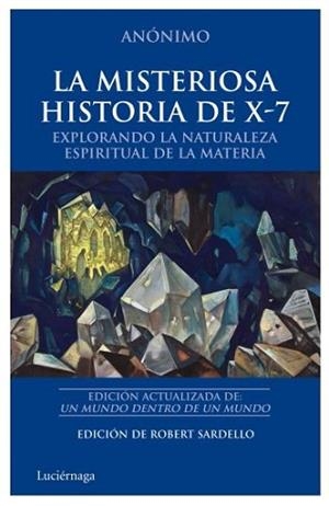 MISTERIOSA HISTORIA DE X-7, LA | 9788492545438 | AA.VV