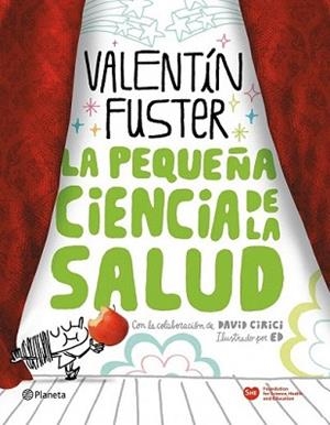 PEQUEÑA CIENCIA DE LA SALUD, LA | 9788408100676 | FUSTER, VALENTIN | Llibreria L'Illa - Llibreria Online de Mollet - Comprar llibres online