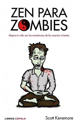 ZEN PARA ZOMBIES | 9788448068752 | KENEMORE, SCOTT | Llibreria L'Illa - Llibreria Online de Mollet - Comprar llibres online