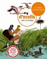 MEVA PRIMERA GUIA D'OCELLS, LA | 9788424633721 | GALLEGO, JOSE LUIS | Llibreria L'Illa - Llibreria Online de Mollet - Comprar llibres online