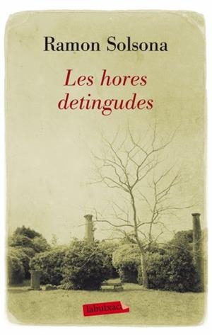 HORES DETINGUDES, LES | 9788499302768 | SOLSONA, RAMON | Llibreria L'Illa - Llibreria Online de Mollet - Comprar llibres online