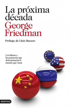 PROXIMA DECADA, LA | 9788423344161 | FRIEDMAN, GEORGE | Llibreria L'Illa - Llibreria Online de Mollet - Comprar llibres online
