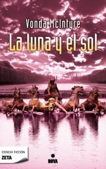 LUNA Y EL SOL, LA | 9788498724851 | MCINTYRE, VONDA | Llibreria L'Illa - Llibreria Online de Mollet - Comprar llibres online