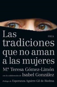 TRADICIONES QUE NO AMAN A LAS MUJERES, LAS | 9788496797550 | GOMEZ LIMON, TERESA : GONZALEZ GONZALEZ, ISABEL