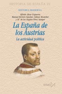 ESPAÑA DE LOS AUSTRIAS, LAS | 9788470904615 | ALVAR EZQUERRA, ALFREDA