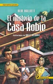 MISTERIO DE LA CASA ROBIE, EL | 9788498383614 | BALLIETT, BLUE | Llibreria L'Illa - Llibreria Online de Mollet - Comprar llibres online