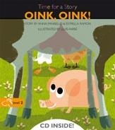 TIMER FOR A STORY: OINK, OINK! (LEVEL 2) | 9788498256123 | PANISELLO,ANNA  ESTRELLA,RAMON