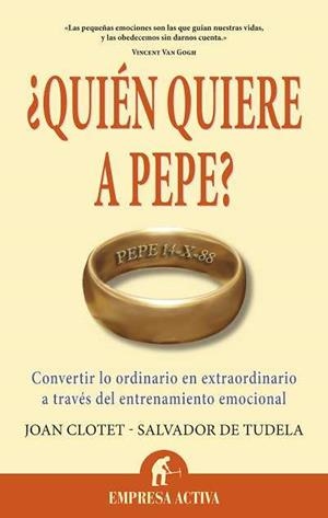 QUIEN QUIERE A PEPE? | 9788492452699 | CLOTET SULE, JOAN | Llibreria L'Illa - Llibreria Online de Mollet - Comprar llibres online
