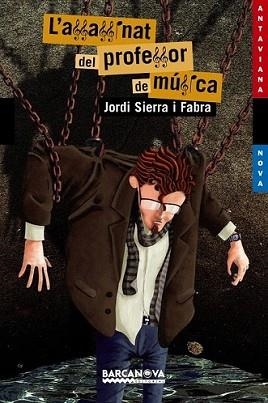ASSASSINAT DEL PROFESSOR DE MÚSICA, L' | 9788448927684 | SIERRA I FABRA, JORDI | Llibreria L'Illa - Llibreria Online de Mollet - Comprar llibres online