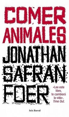 COMER ANIMALES | 9788432209192 | SAFRAN FOER, JONATHAN | Llibreria L'Illa - Llibreria Online de Mollet - Comprar llibres online