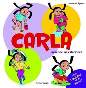 CARLA. APRENDE LAS ESTACIONES | 9788408100508 | AGREDA, JOSE LUIS | Llibreria L'Illa - Llibreria Online de Mollet - Comprar llibres online