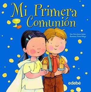MI PRIMERA COMUNIÓN | 9788468301723 | GARCIA SABATES, BERTA / MARTA FABREGA | Llibreria L'Illa - Llibreria Online de Mollet - Comprar llibres online