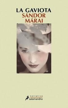 GAVIOTA, LA | 9788498383577 | MARAI, SANDOR | Llibreria L'Illa - Llibreria Online de Mollet - Comprar llibres online