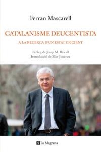 CATALANISME DEUCENTISTA | 9788482649276 | MASCARELL, FERRAN | Llibreria L'Illa - Llibreria Online de Mollet - Comprar llibres online