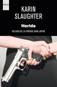 HERIDA | 9788498679748 | SLAUGHTER, KARIN | Llibreria L'Illa - Llibreria Online de Mollet - Comprar llibres online