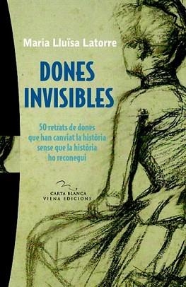 DONES INVISIBLES | 9788483306383 | LATORRE, M.LLUISA | Llibreria L'Illa - Llibreria Online de Mollet - Comprar llibres online