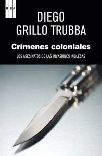 CRIMENES COLONIALES | 9788498679755 | GRILLO TRUBBA, DIEGO | Llibreria L'Illa - Llibreria Online de Mollet - Comprar llibres online