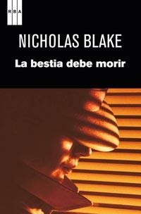 BESTIA DEBE MORIR, LA | 9788498679786 | BLAKE, NICHOLAS | Llibreria L'Illa - Llibreria Online de Mollet - Comprar llibres online