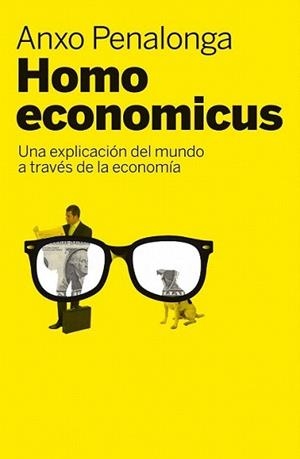 HOMO ECONOMICUS | 9788498751260 | PENALONGA, ANXO | Llibreria L'Illa - Llibreria Online de Mollet - Comprar llibres online