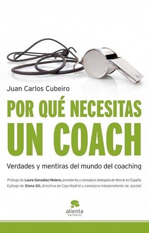 POR QUE NECESITO UN COACH? | 9788492414765 | CUBEIRO, JUAN CARLOS | Llibreria L'Illa - Llibreria Online de Mollet - Comprar llibres online