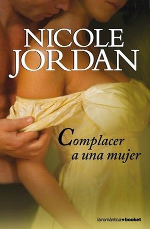 COMPLACER A UNA MUJER | 9788408101338 | JORDAN, NICOLE | Llibreria L'Illa - Llibreria Online de Mollet - Comprar llibres online