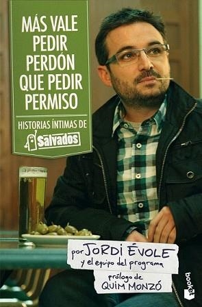 MAS VALE PEDIR PERDON QUE PEDIR PERMISO | 9788408101222 | EVOLE, JORDI | Llibreria L'Illa - Llibreria Online de Mollet - Comprar llibres online
