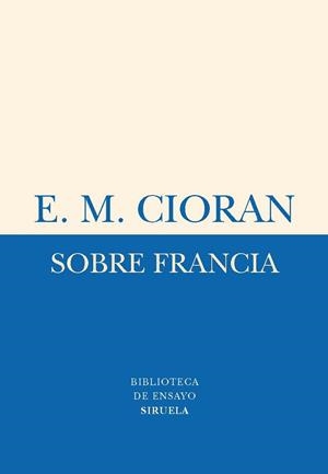 SOBRE FRANCIA | 9788498414325 | CIORAN, ÉMILE M. | Llibreria L'Illa - Llibreria Online de Mollet - Comprar llibres online