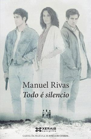TODO É SILENCIO | 9788499141695 | RIVAS, MANUEL | Llibreria L'Illa - Llibreria Online de Mollet - Comprar llibres online