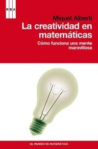 CREATIVIDAD EN MATEMATICAS, LA | 9788490060230 | ALBERTI, MIQUEL | Llibreria L'Illa - Llibreria Online de Mollet - Comprar llibres online