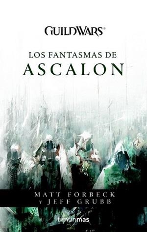 GUILD WARS: LOS FANTASMAS DE ASCALON | 9788448039943 | GRUBB, JEFF