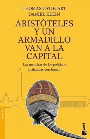 ARISTOTELES Y UN ARMADILLO VAN A LA CAPITAL | 9788408101703 | CATHCART, THOMAS  / DANIEL KLEIN | Llibreria L'Illa - Llibreria Online de Mollet - Comprar llibres online