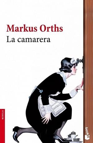 CAMARERA, LA | 9788432251030 | ORTHS, MARKUS | Llibreria L'Illa - Llibreria Online de Mollet - Comprar llibres online