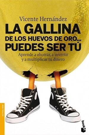 GALLINA DE LOS HUEVOS DE ORO PUEDES SER TU, LA | 9788498751307 | HERNANDEZ RECHE, VICENTE | Llibreria L'Illa - Llibreria Online de Mollet - Comprar llibres online